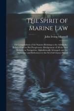 The Spirit of Marine Law af John Irving Maxwell