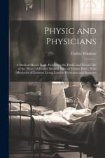 Physic and Physicians af Forbes Winslow