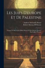 Les Juifs D'europe Et De Palestine af Robert Murray M'Cheyne