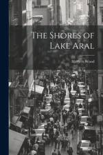 The Shores of Lake Aral af Herbert Wood