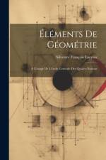 Éléments De Géométrie af Silvestre FranÃ§ois LaCroix