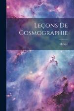 Leçons De Cosmographie af H Faye