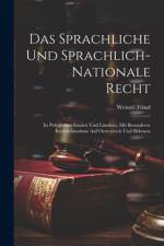 Das Sprachliche Und Sprachlich-Nationale Recht af Wenzel Frind
