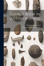 Source Book in Anthropology af Alfred Louis Kroeber