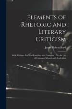 Elements of Rhetoric and Literary Criticism af James Robert Boyd