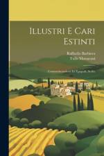 Illustri E Cari Estinti af Tullo Massarani