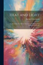 Heat and Light af Richard Glazebrook
