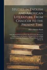 Studies in English and American Literature, From Chaucer to the Present Time af Albert Newton Raub