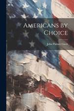 Americans by Choice af John Palmer Gavit