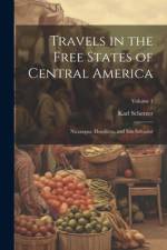 Travels in the Free States of Central America af Karl Scherzer