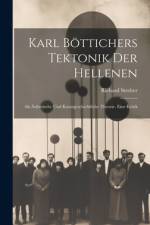 Karl Böttichers Tektonik Der Hellenen af Richard Streiter