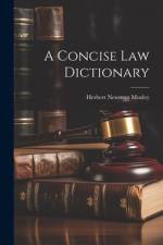 A Concise Law Dictionary af Herbert Newman Mozley