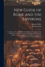 New Guide of Rome and the Environs af Antonio Nibby