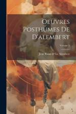 Oeuvres Posthumes De D'alembert; Volume 2 af Jean Rond D' Le Alembert