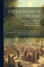 The Socialism of To-Day af William English Walling