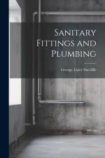 Sanitary Fittings and Plumbing af George Lister Sutcliffe
