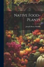 Native Food-plants af Joseph Henry Maiden