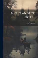 Nye Blandede Digte... af Jens Baggesen