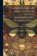 Nederlandsche Insecten Naar Hunne Aanmerkelijke Huishouding ... af Jan Christiaan Sepp