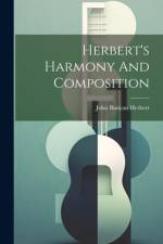 Herbert's Harmony And Composition af John Bunyan Herbert