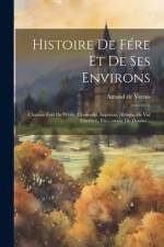 Histoire De Fére Et De Ses Environs af Amand De Vertus