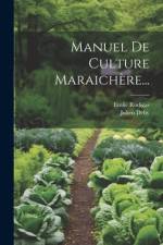 Manuel De Culture Maraichère... af Julien Deby