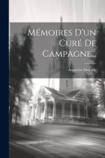 Mémoires D'un Curé De Campagne... af Augustin Devoille