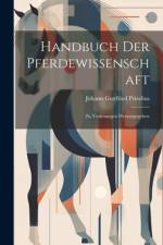 Handbuch Der Pferdewissenschaft af Johann Gottfried Prizelius