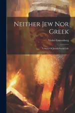 Neither Jew Nor Greek af Violet Guttenberg
