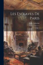 Les Esclaves De Paris af Émile Gaboriau