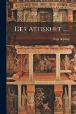 Der Attiskult ...... af Hugo Hepding