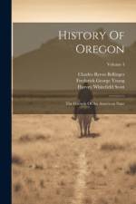 History Of Oregon af Horace Sumner Lyman