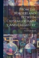 From The Borderland Between Crystallography And Chemistry af Victor Goldschmidt