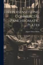Hypersensitizing Commercial Panchromatic Plates af Samuel Moses Burka