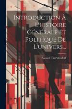 Introduction À L'histoire Générale Et Politique De L'univers... af Samuel von Pufendorf