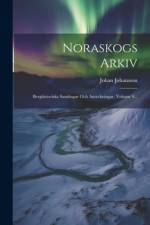 Noraskogs Arkiv af Johan Johansson