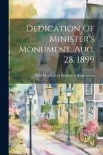 Dedication Of Minister's Monument, Aug. 28, 1899