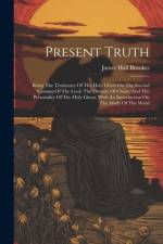 Present Truth af James Hall Brookes