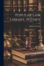Popular Law Library, Putney af Albert H Putney
