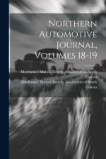 Northern Automotive Journal, Volumes 18-19