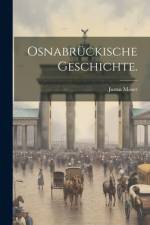 Osnabrückische Geschichte. af Justus MÃ¶ser