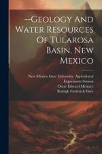 --geology And Water Resources Of Tularosa Basin, New Mexico af Oscar Edward Meinzer