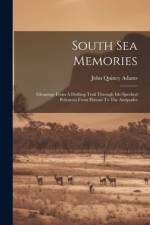South Sea Memories af John Quincy Adams