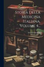 Storia Della Medicina Italiana, Volume 4... af Salvatore De Renzi