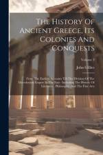 The History Of Ancient Greece, Its Colonies And Conquests af John Gillies