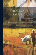 The Great Fire Of Chicago! af George Lippard Barclay