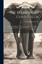 The Klerksdorp Gold Fields af George Alfred Denny