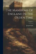 The Mansions Of England In The Olden Time; Volume 4 af Joseph Nash