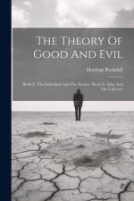 The Theory Of Good And Evil af Hastings Rashdall