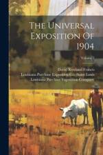 The Universal Exposition Of 1904; Volume 2 af David Rowland Francis